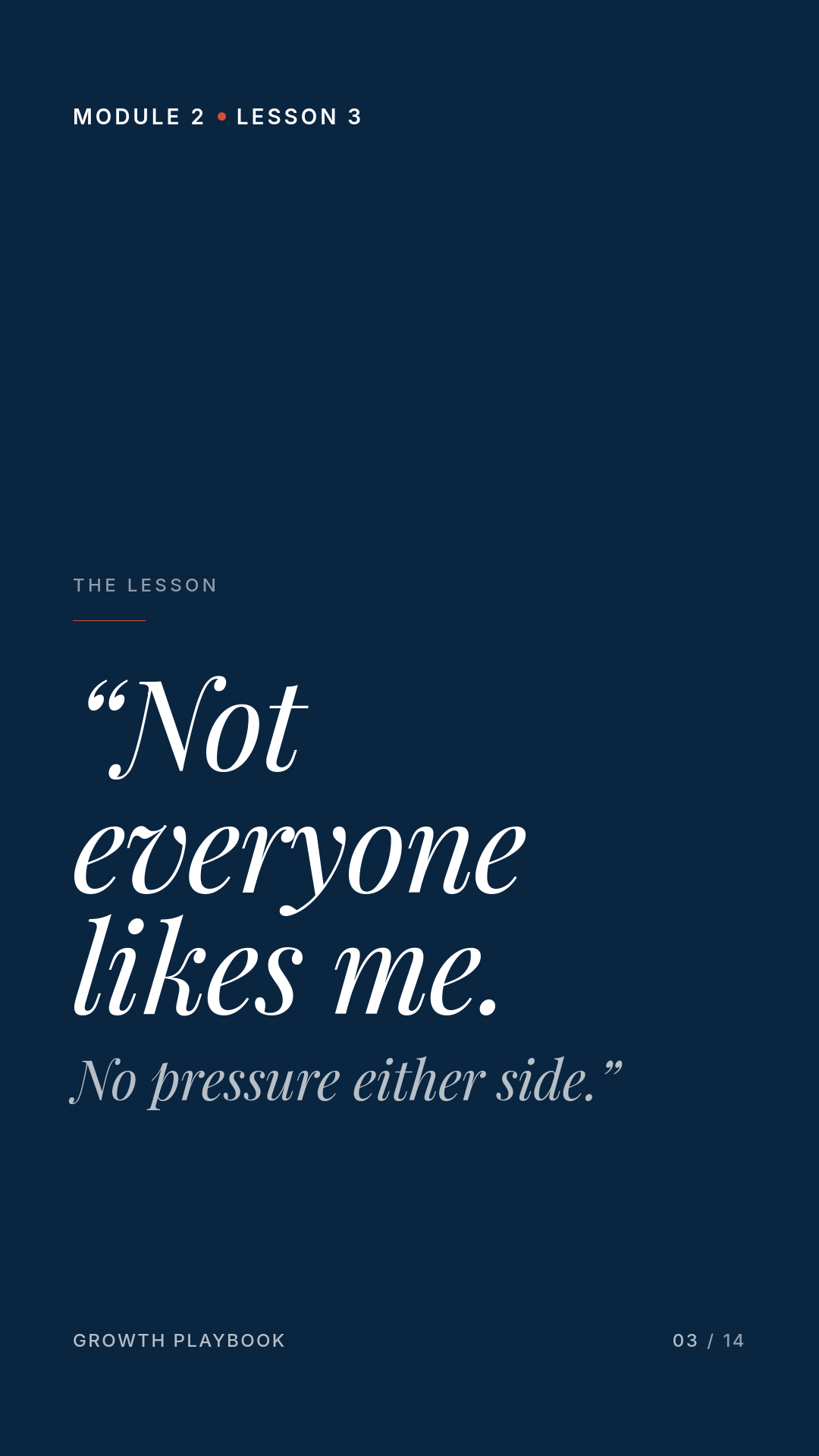 Card 1 of 5: “Not everyone likes me. No pressure either side.”