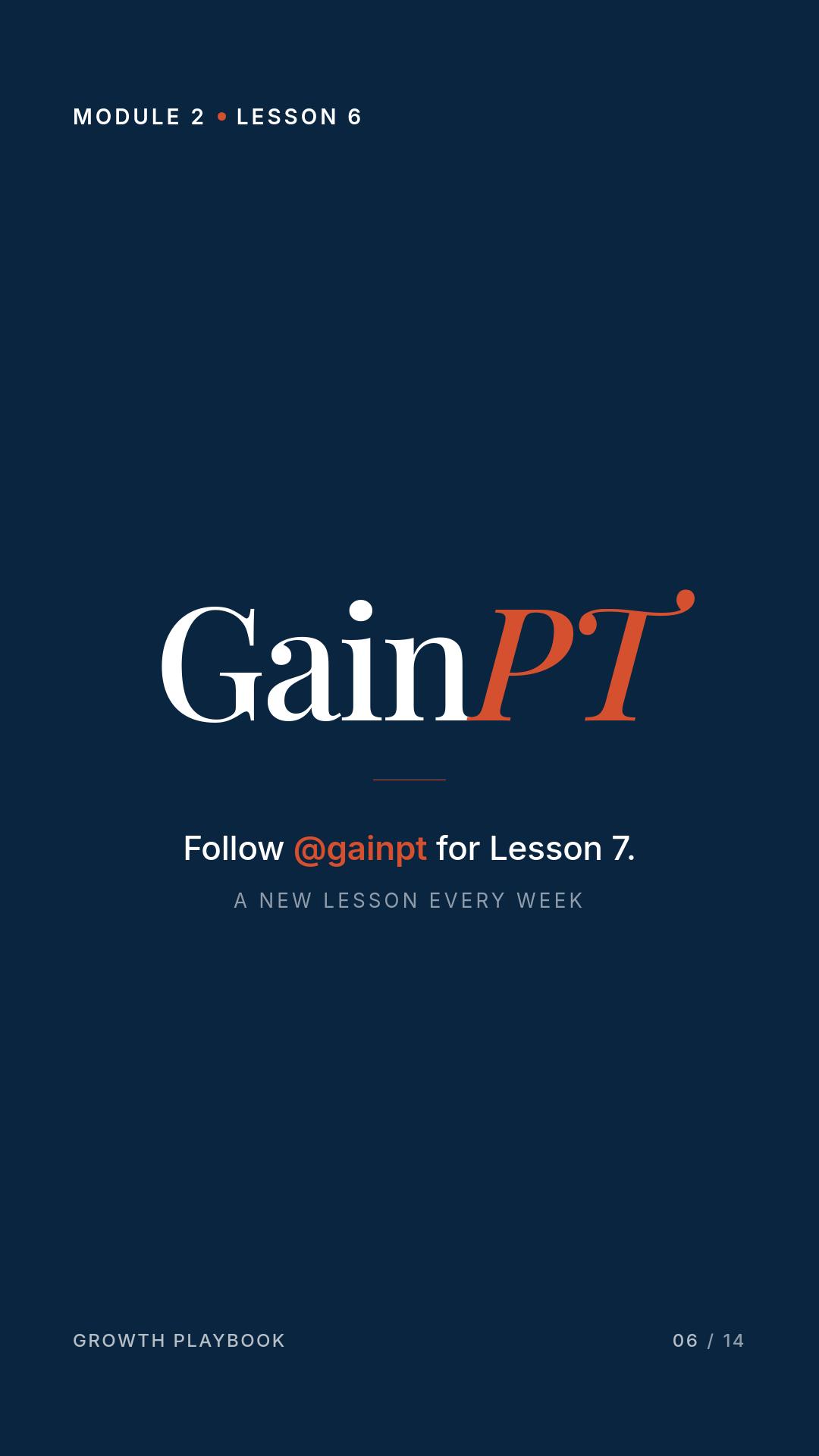 Card 7 of 7: Follow @gainpt for Lesson 7. A new lesson every week