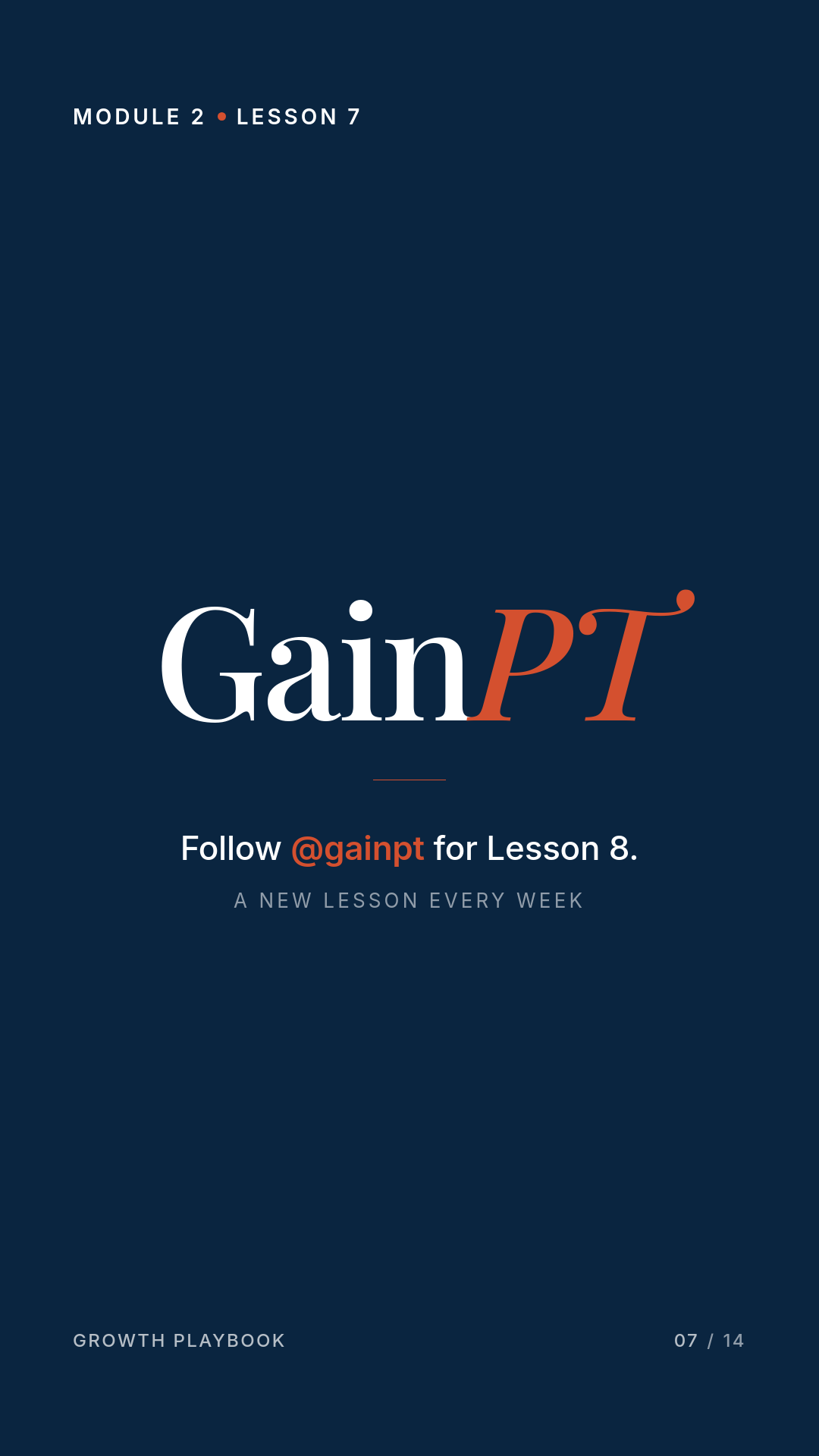 Card 6 of 6: Follow @gainpt for Lesson 8. A new lesson every week