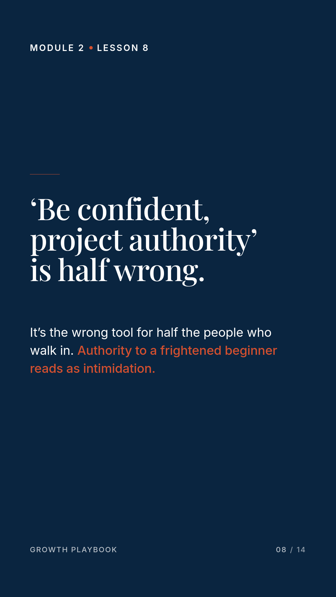 Card 4 of 6: ‘Be confident, project authority’ is half wrong. It’s the wrong tool for half the people who walk in. Authority to a frightened beginner reads as intimidation.