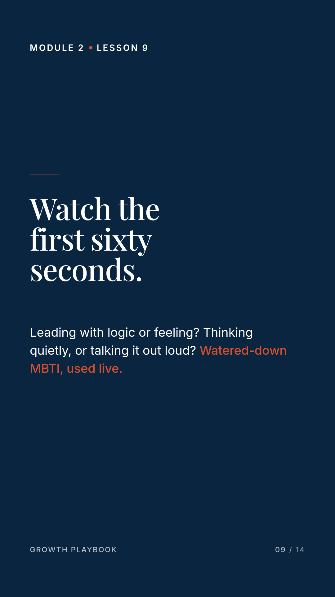 Card 2 of 5: Watch the first sixty seconds. Leading with logic or feeling? Thinking quietly, or talking it out loud? Watered-down MBTI, used live.