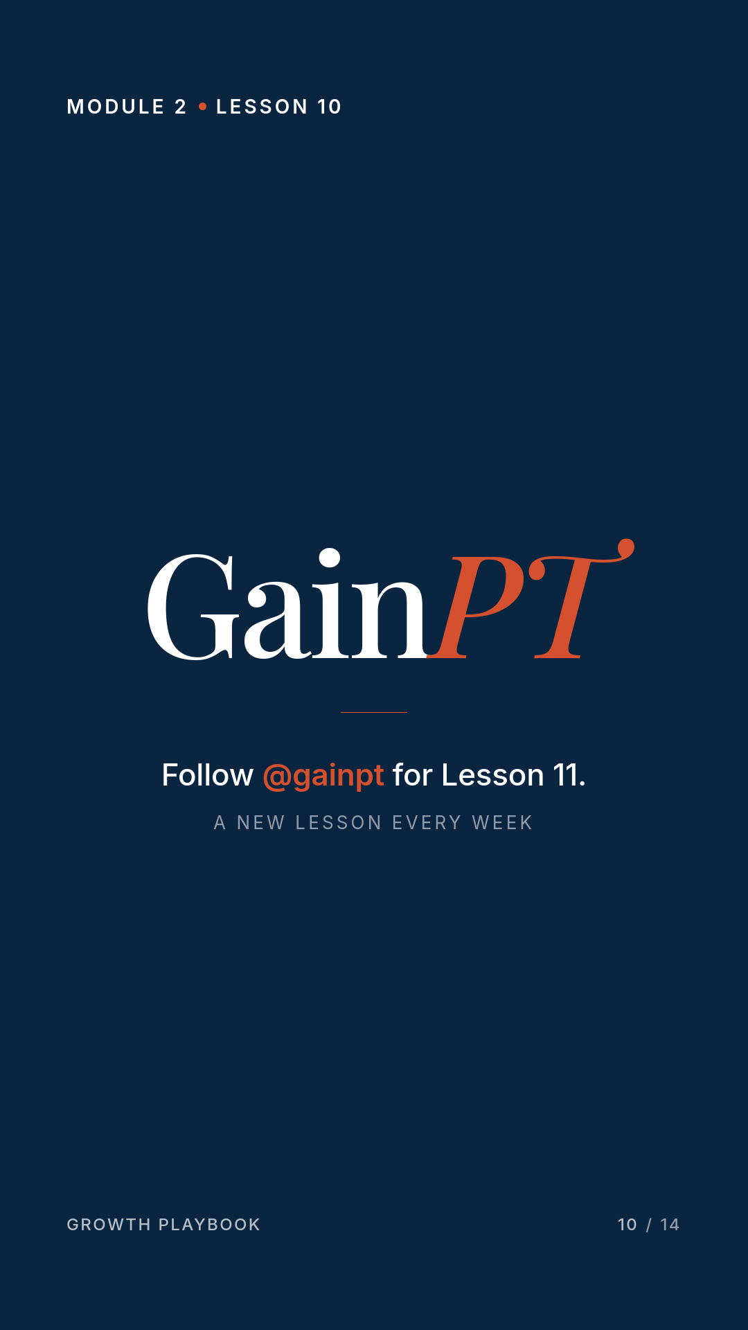 Card 6 of 6: Follow @gainpt for Lesson 11. A new lesson every week