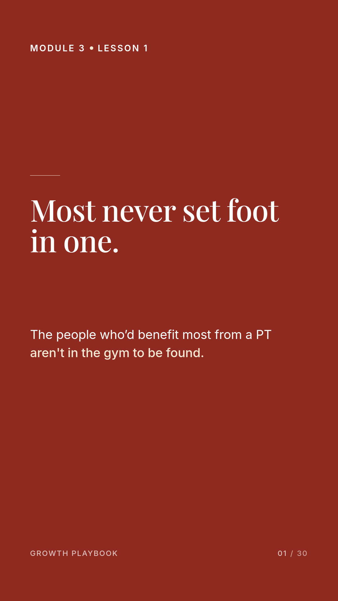 Card 2 of 11: Most never set foot in one. The people who’d benefit most from a PT aren't in the gym to be found.