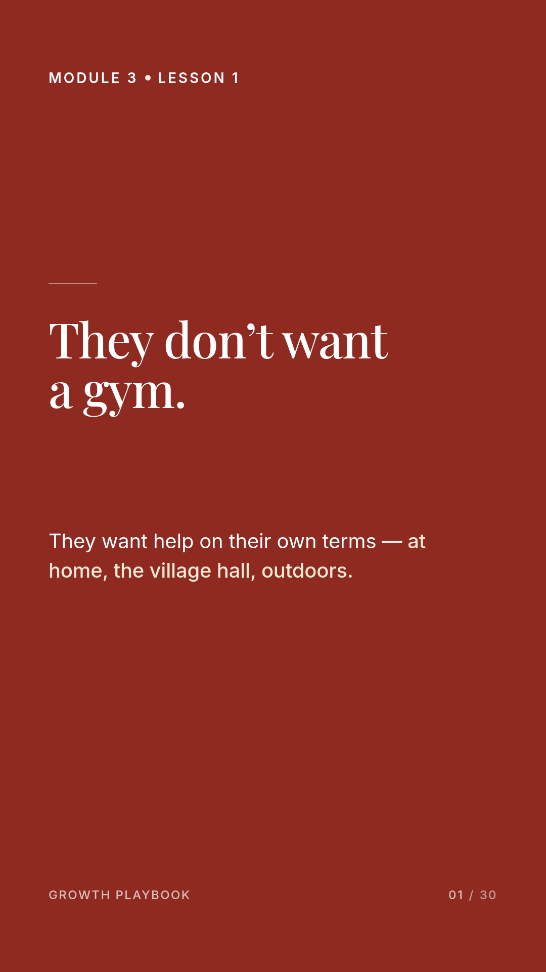 Card 6 of 11: They don’t want a gym. They want help on their own terms — at home, the village hall, outdoors.