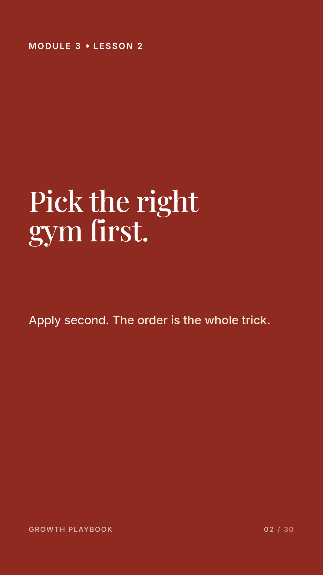 Card 7 of 8: Pick the right gym first. Apply second. The order is the whole trick.