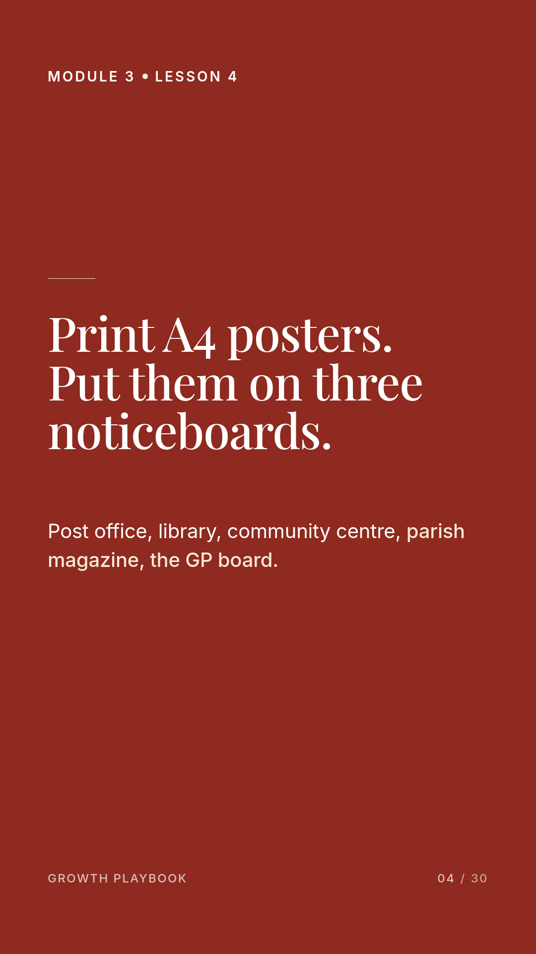 Card 2 of 8: Print A4 posters. Put them on three noticeboards. Post office, library, community centre, parish magazine, the GP board.