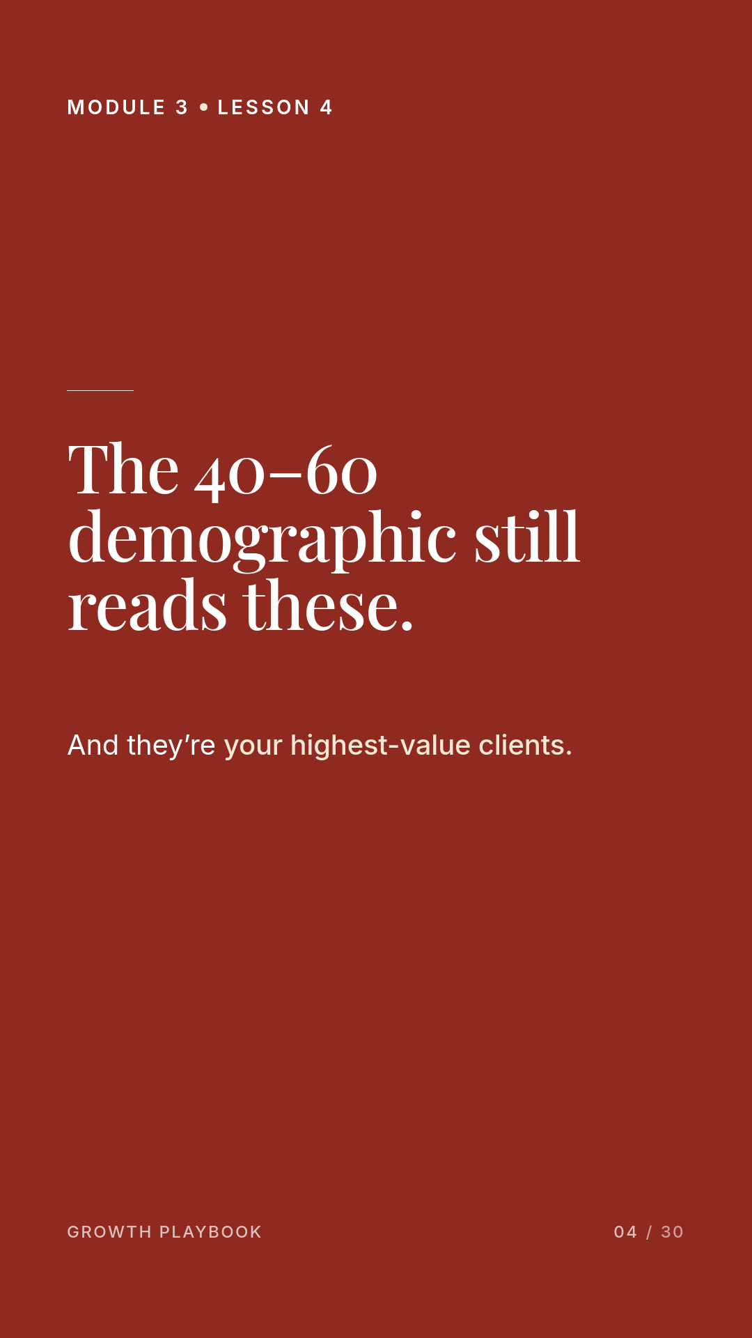 Card 3 of 8: The 40–60 demographic still reads these. And they’re your highest-value clients.