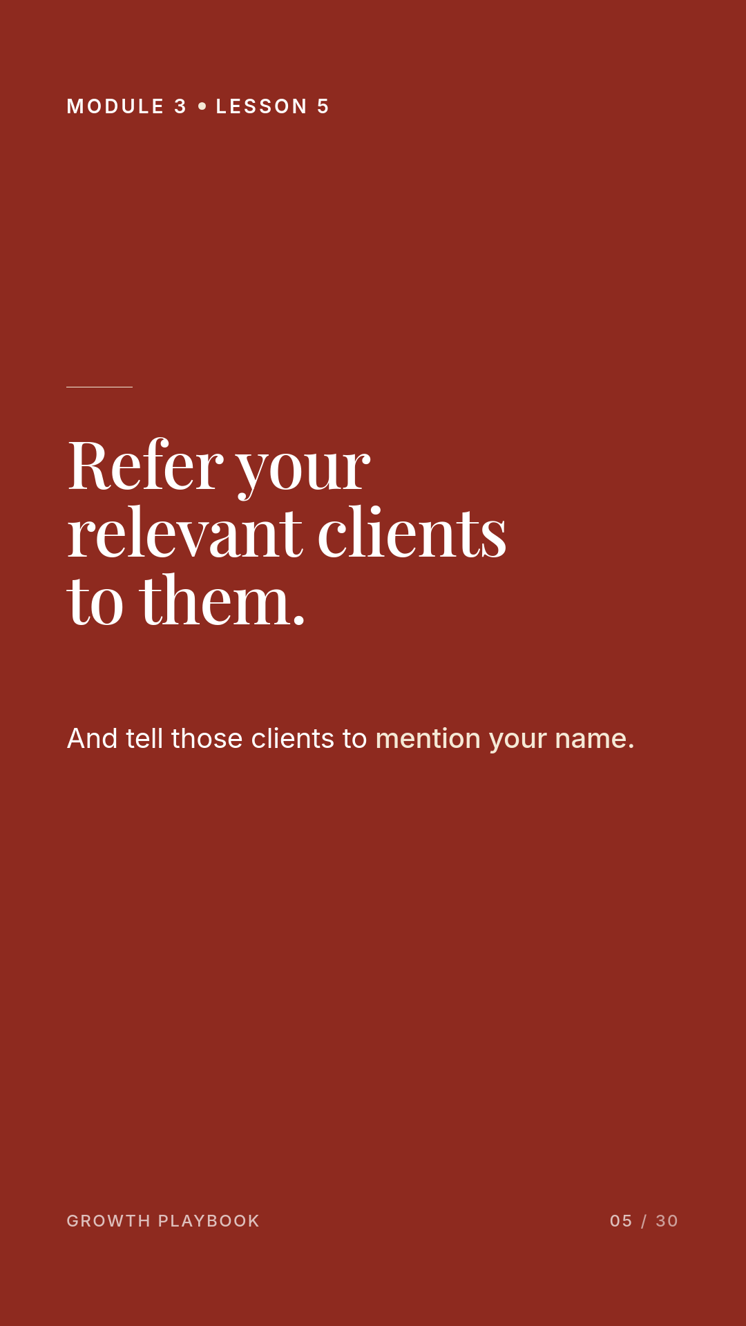 Card 3 of 12: Refer your relevant clients to them. And tell those clients to mention your name.