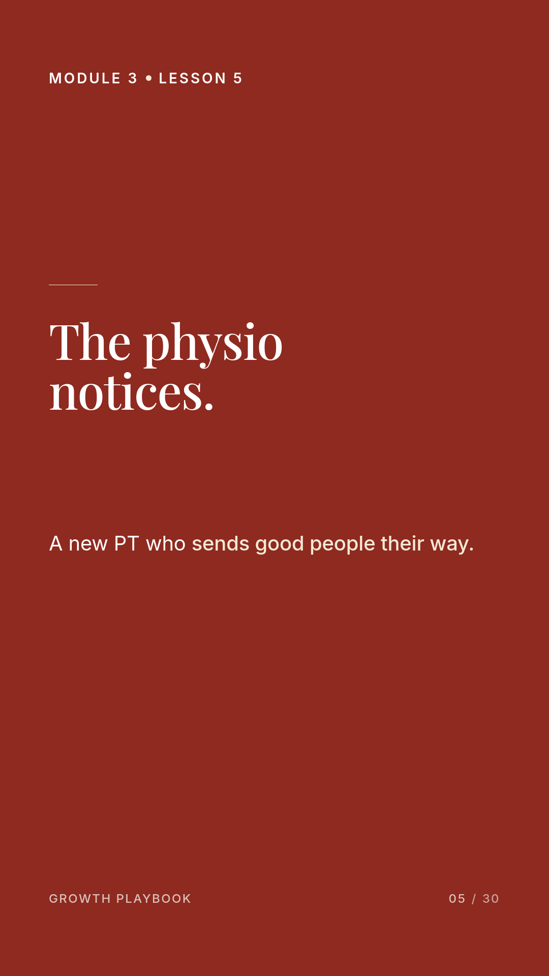 Card 4 of 12: The physio notices. A new PT who sends good people their way.