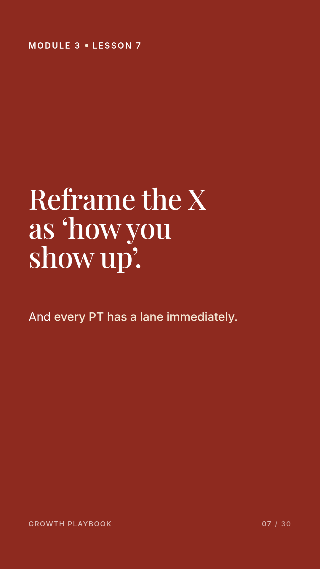 Card 8 of 10: Reframe the X as ‘how you show up’. And every PT has a lane immediately.