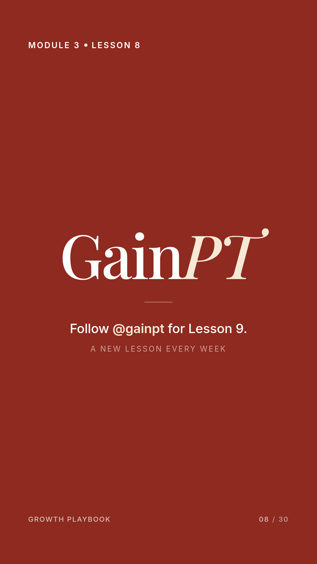 Card 11 of 11: Follow @gainpt for Lesson 9. A new lesson every week