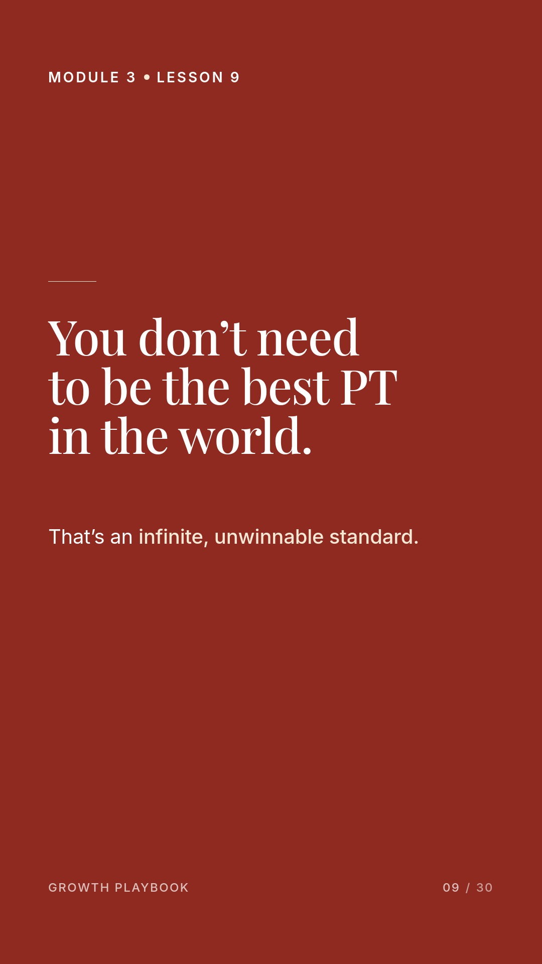 Card 3 of 8: You don’t need to be the best PT in the world. That’s an infinite, unwinnable standard.