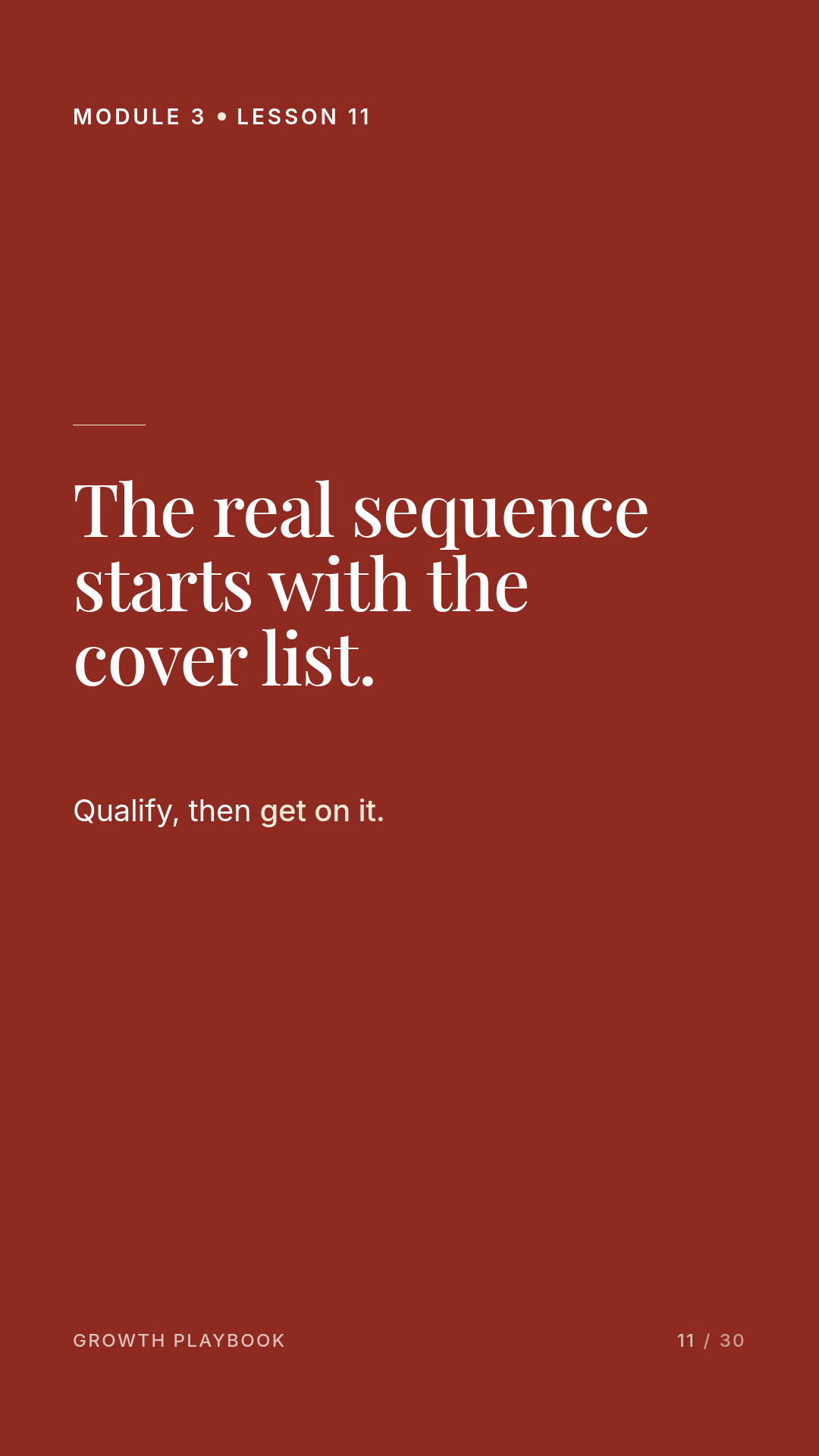 Card 3 of 11: The real sequence starts with the cover list. Qualify, then get on it.