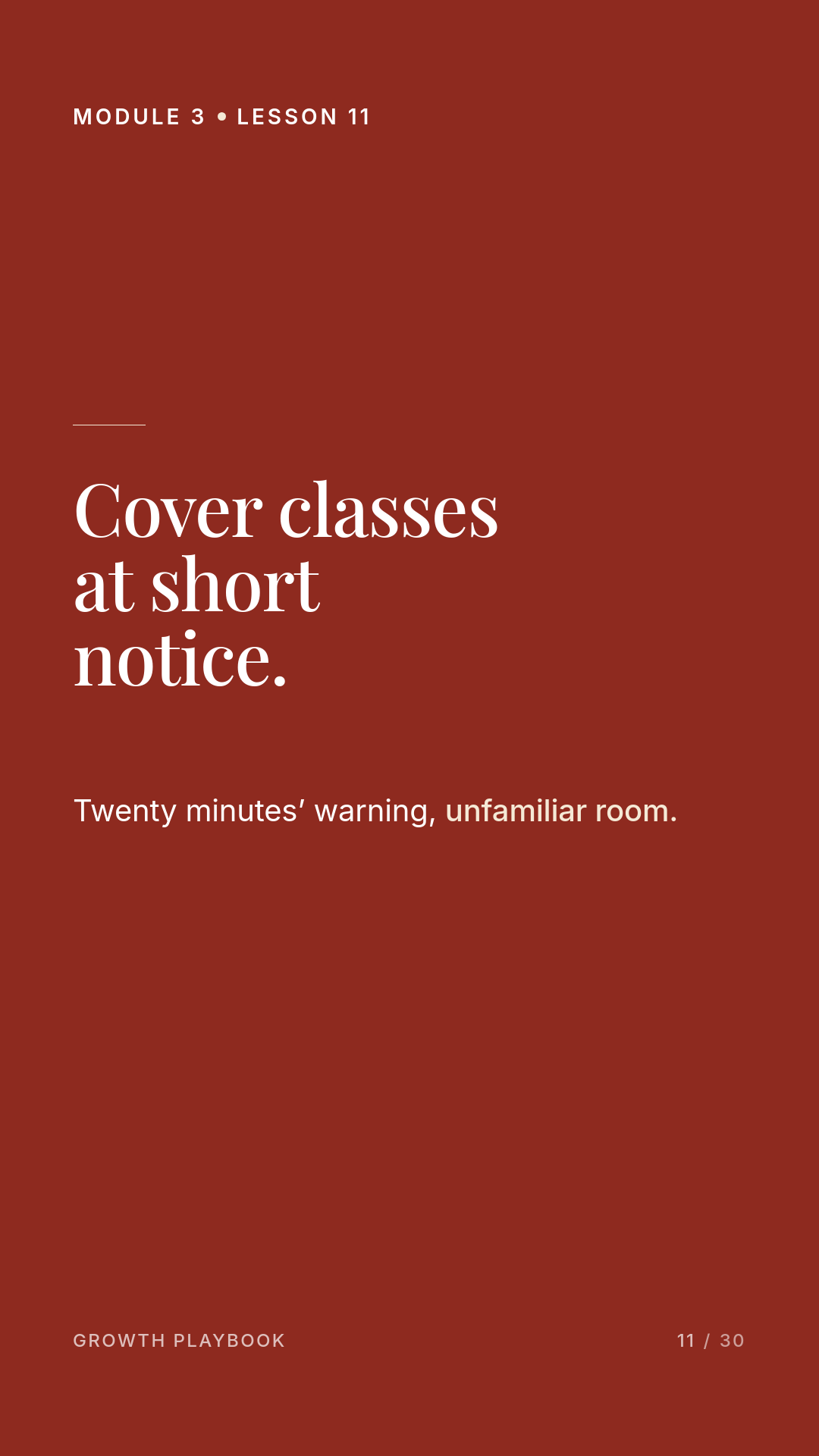 Card 4 of 11: Cover classes at short notice. Twenty minutes’ warning, unfamiliar room.
