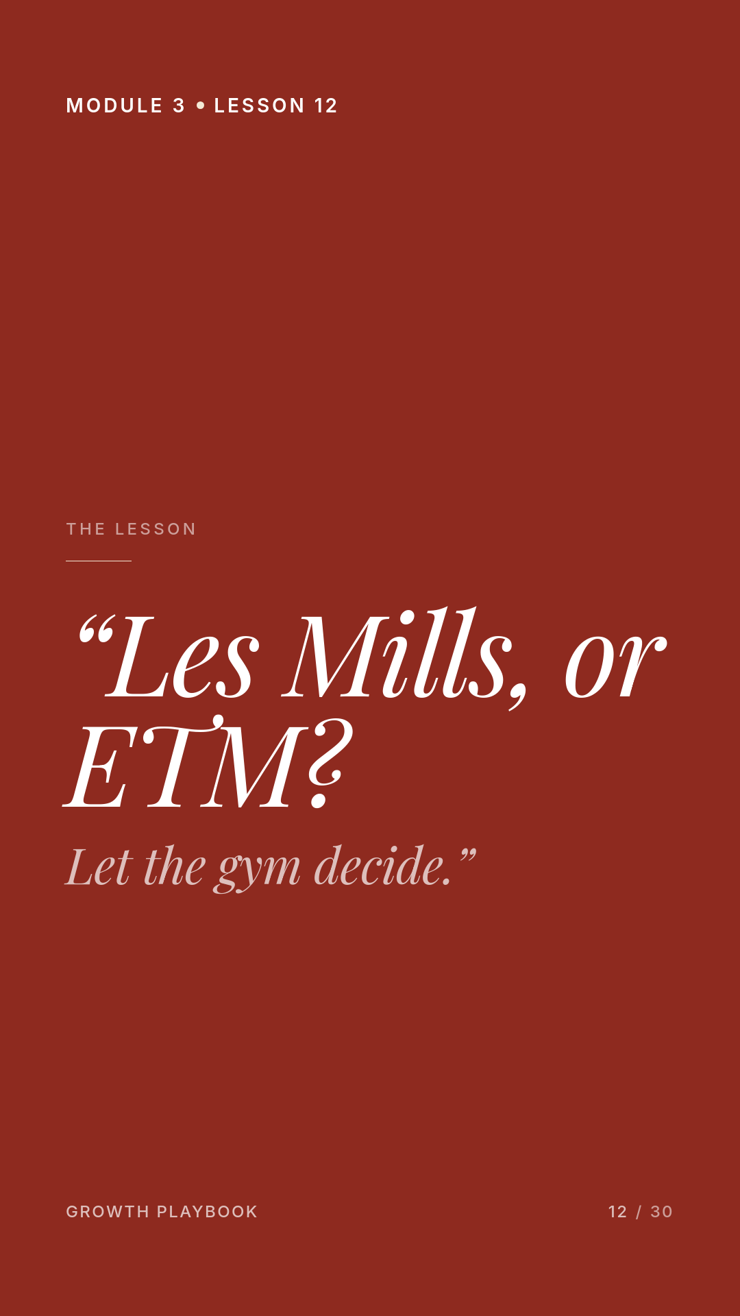 Card 1 of 12: “Les Mills, or ETM? Let the gym decide.”