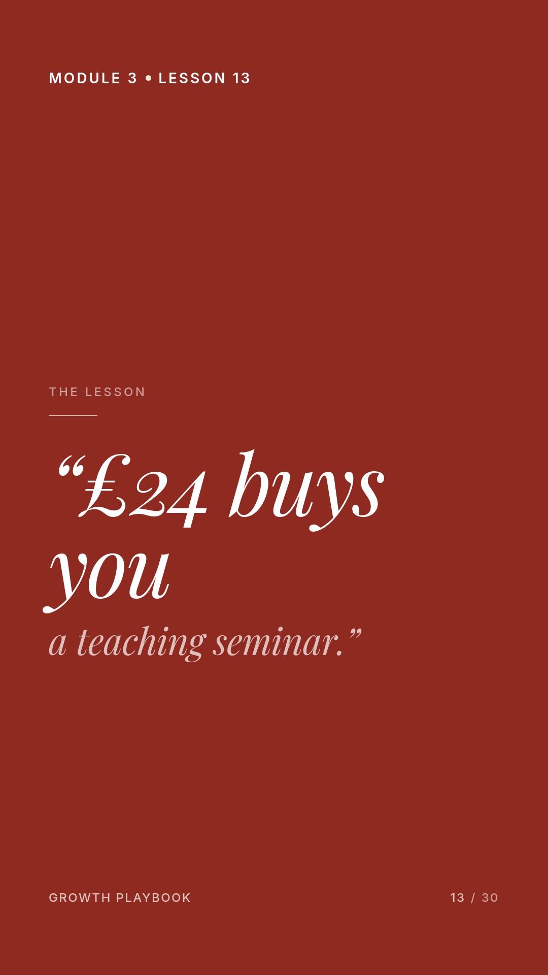 Card 1 of 8: “£24 buys you a teaching seminar.”