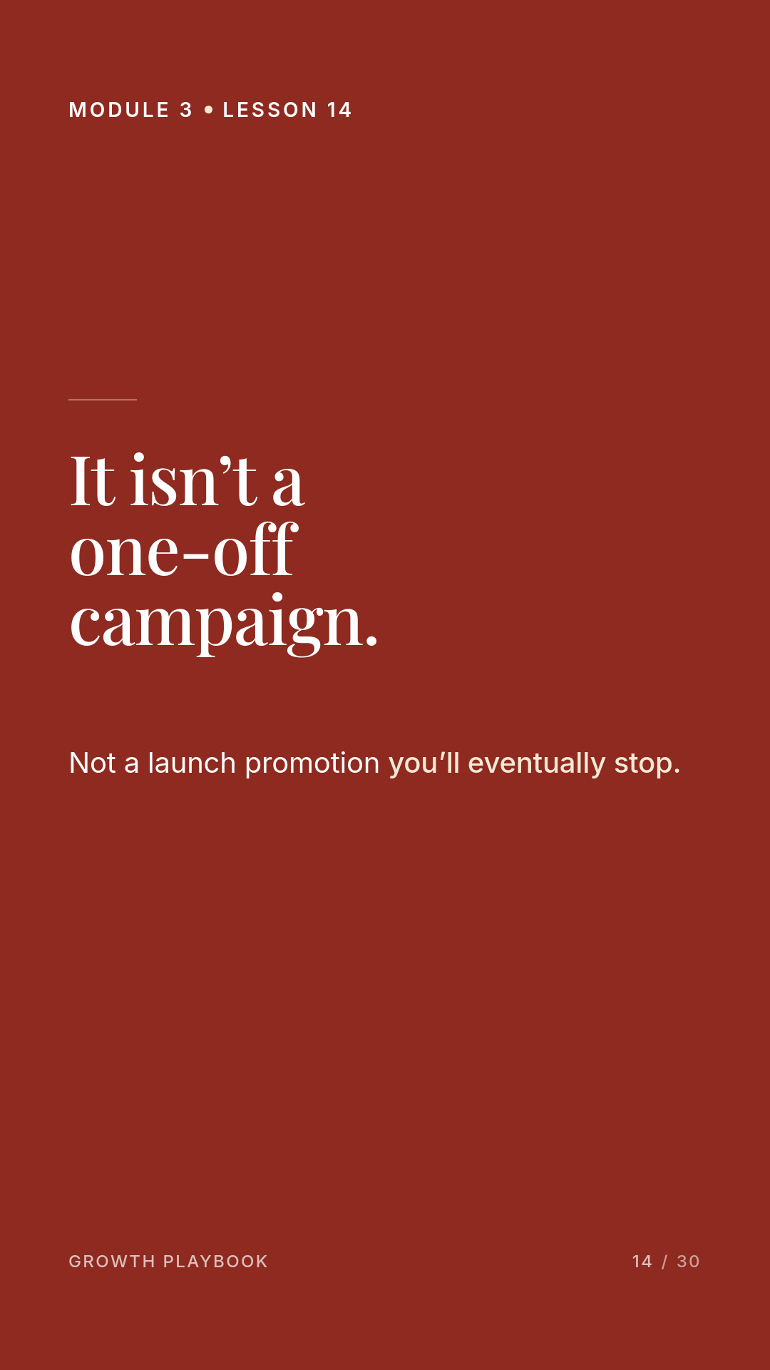 Card 4 of 8: It isn’t a one-off campaign. Not a launch promotion you’ll eventually stop.