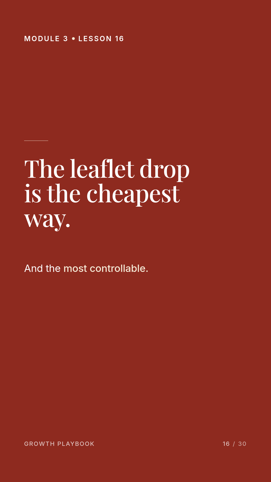 Card 3 of 14: The leaflet drop is the cheapest way. And the most controllable.