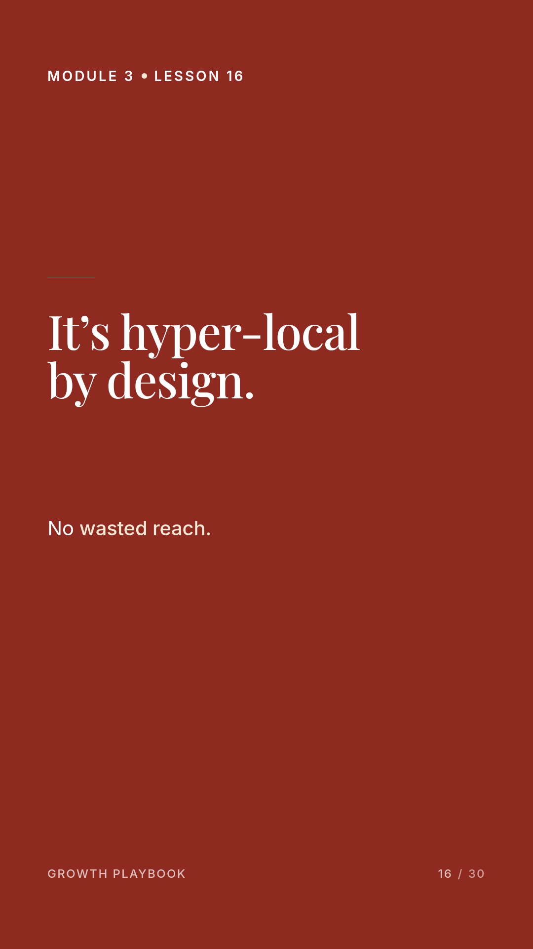 Card 10 of 14: It’s hyper-local by design. No wasted reach.