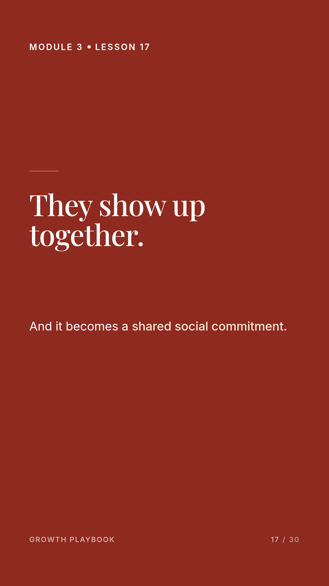 Card 7 of 12: They show up together. And it becomes a shared social commitment.