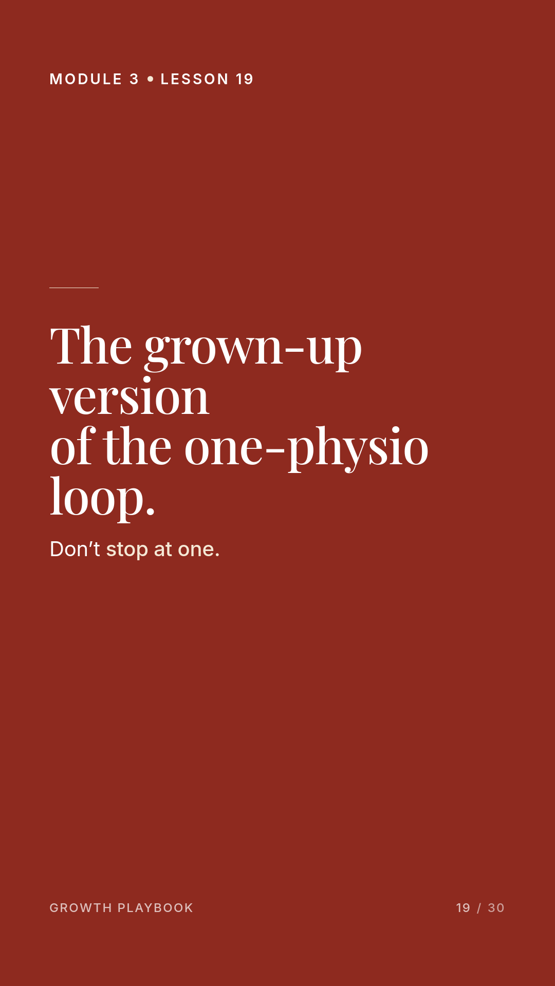 Card 2 of 10: The grown-up version of the one-physio loop. Don’t stop at one.