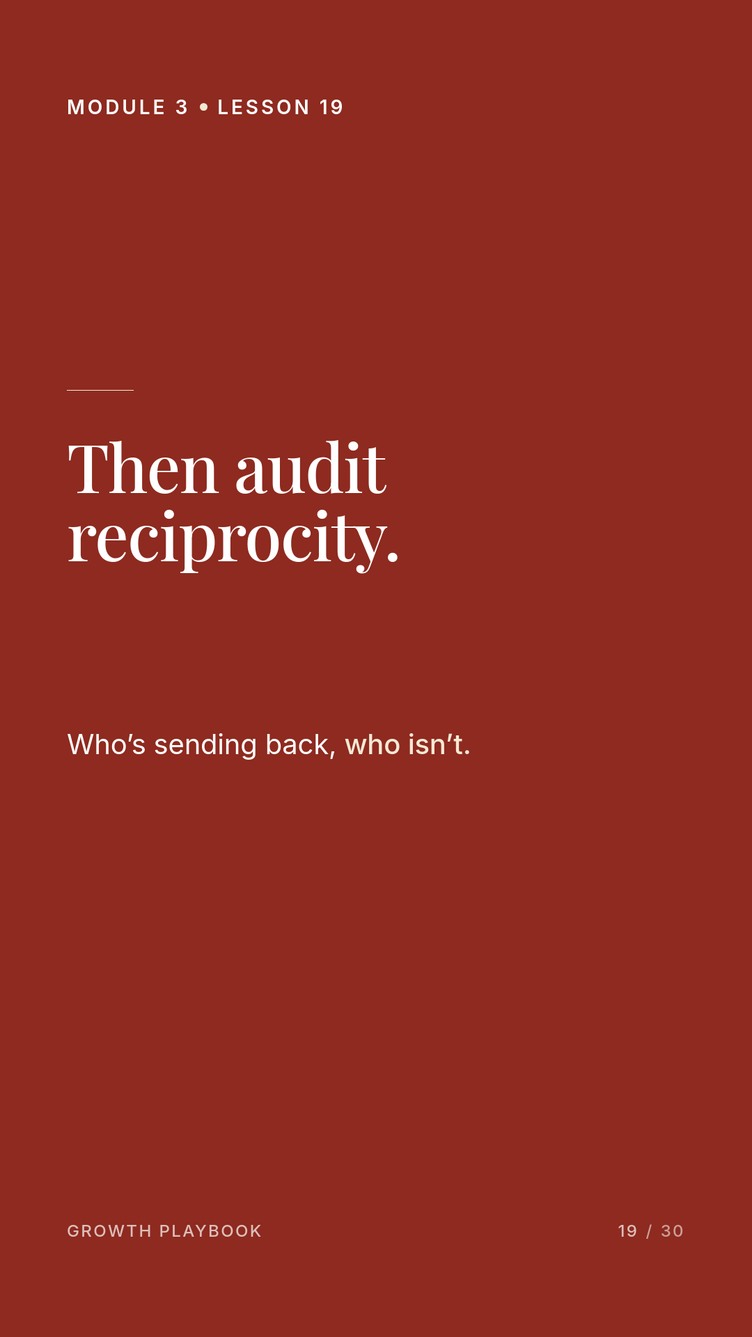 Card 6 of 10: Then audit reciprocity. Who’s sending back, who isn’t.
