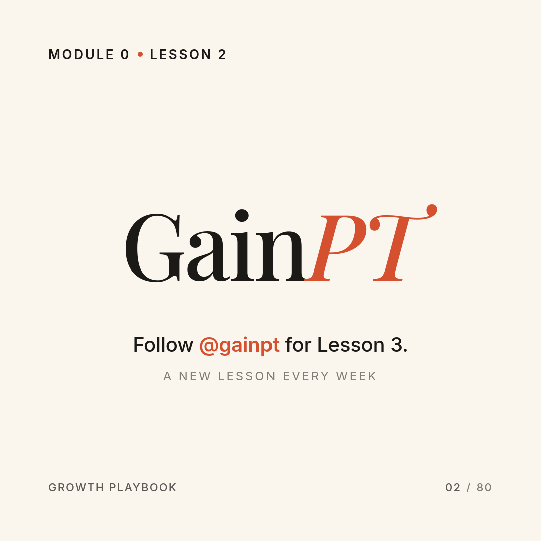 Card 13 of 13: Follow @gainpt for Lesson 3. A new lesson every week