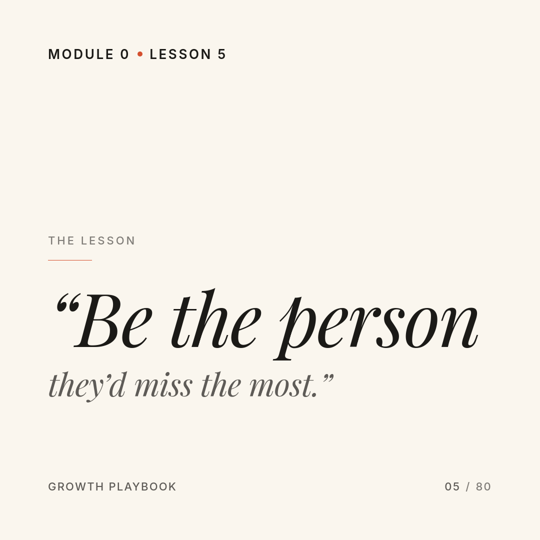 Card 1 of 10: “Be the person they’d miss the most.”