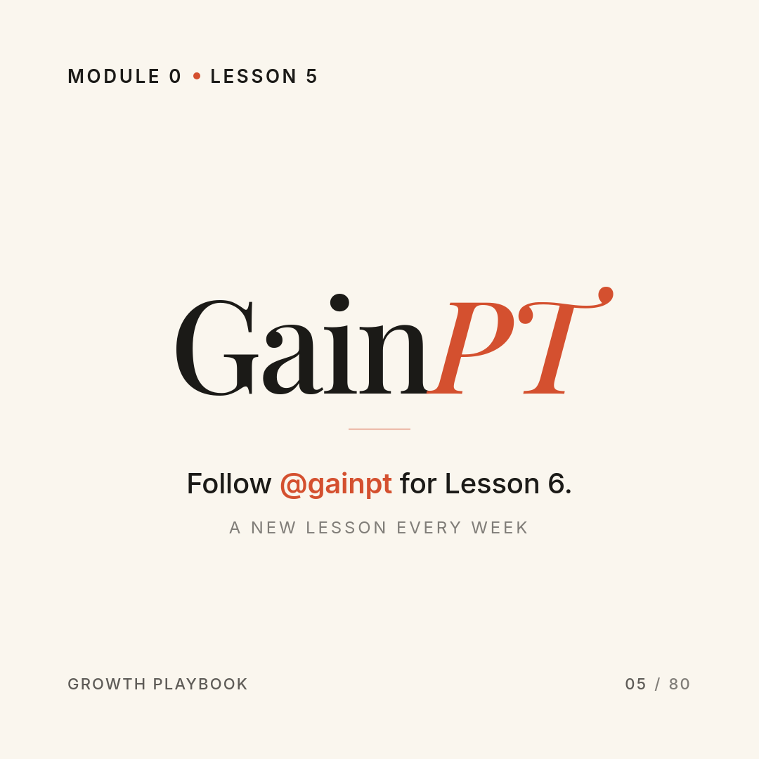 Card 10 of 10: Follow @gainpt for Lesson 6. A new lesson every week